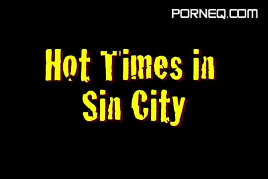 Hot Times in Sin City #1 Uncensored