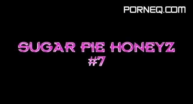 sugar pie honeyz #7