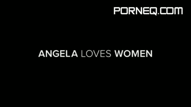 ANGELA LOVES WOMEN Uncensored
