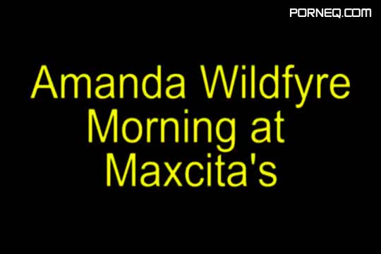 amanda wildfyre morning at maxcitas