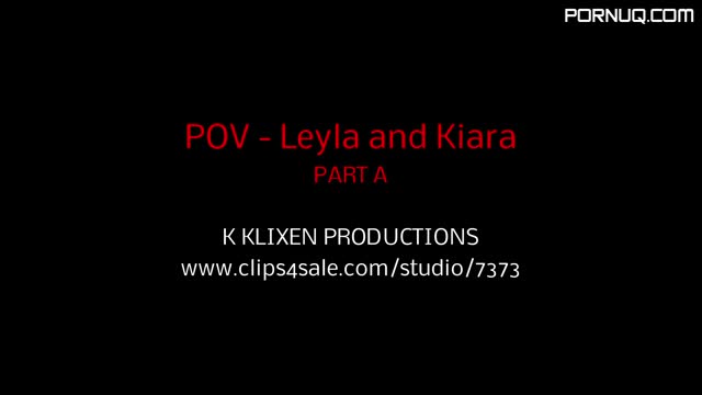 K POV Leyla and Kiara a hj376a POV Leyla and Kiara (PART A)