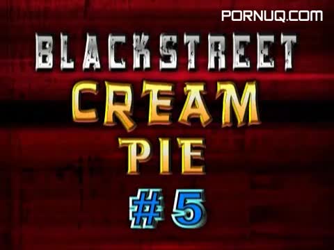 Black Street Hookers Cream Pies 05 (Lori Alexia, Michelle Tucker, Kapri Styles, Cherries, Nadia, Victoria)