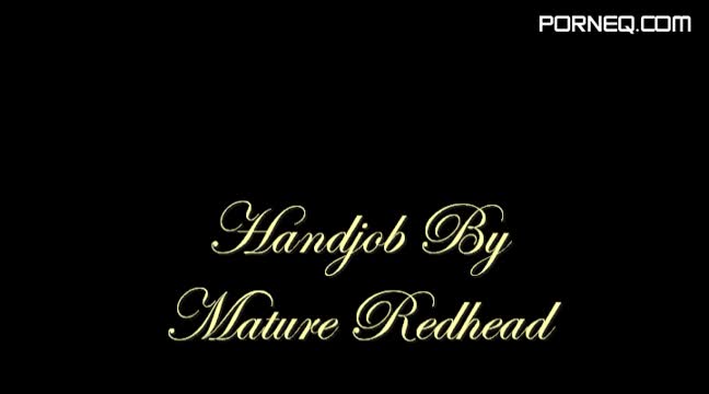 French Handjob by mature redhead Handjob by mature redhead p