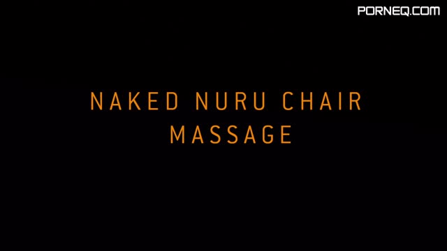 NAKED NURU CHAIR MASSAGE free HD porn (2)