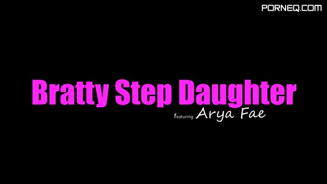 BrattySis com Arya Fae Bratty Step Daughter