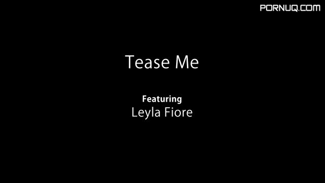 2019 05 24 Leyla Fiore Tease Me
