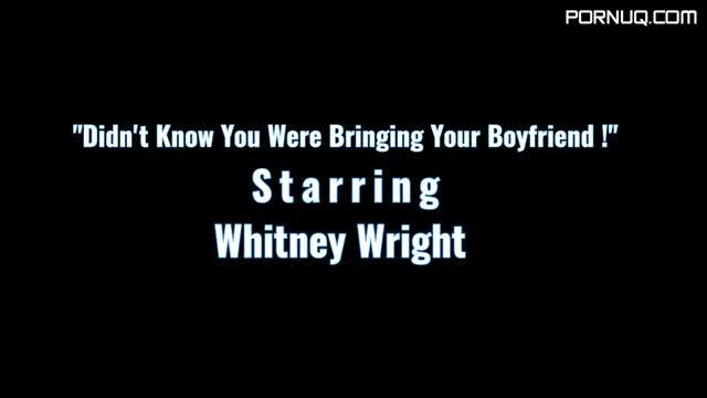 Whitney Wright Bringing Your Boyfriend anal cuckold