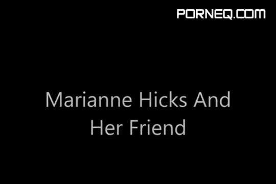 Marianne Hicks & Friend Uncensored