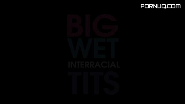 Big Wet Interracial Tits XXX DVDRip x264 CiCXXX[ ] cic bwit